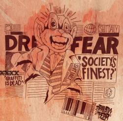Driven Fear : Society's Finest?